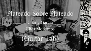 Charly Garcia  Plateado Sobre Plateado Guitar Tab [upl. by Chura]