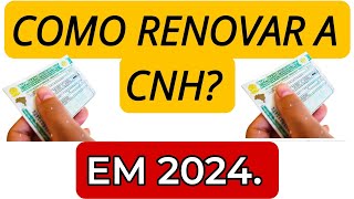 como renovar a cnh em 2024 como renovar cnh como renovar a carteira de habilitação habilitação [upl. by Peery]