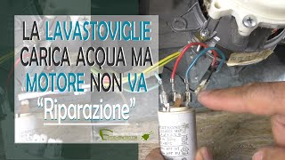 Lavastoviglie carica acqua ma il motore non parte [upl. by Aicilram592]