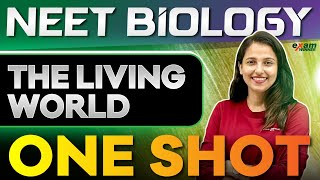 NEET Biology 2026  The Living World  Oneshot  Exam Winner NEET [upl. by Shermy389]