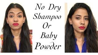 How to Refresh Greasy Hair in 5 Mins without dry shampoo amp Baby powder [upl. by Acirred]