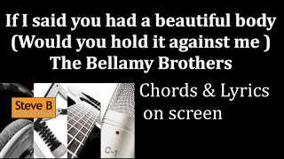 If I Said You Had a Beautiful Body  Bellamy Brothers  Guitar  Chords amp Lyrics Cover by SteveB [upl. by Haliek]