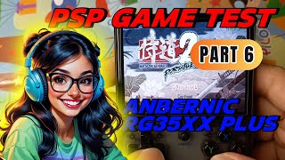 PART 6 PSP Games Test On ANBERNIC RG35XX Plus Newest Firmware Update [upl. by Carmina]