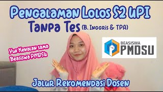 PENGALAMAN DITERIMA S2 TANPA TES B INGGRIS amp TPA  YUK KENALAN SAMA BEASISWA PMDSU [upl. by Essy]