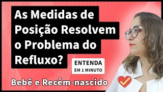 Medidas para Evitar Refluxo em Bebês e Recém Nascidos Resolvem [upl. by Asher]