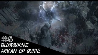 Bloodborne  ARKAN OP 06 ★ Der erste BRUTALE Zauberjetzt schon ★ Lets Play Deutsch [upl. by Aiyotal]