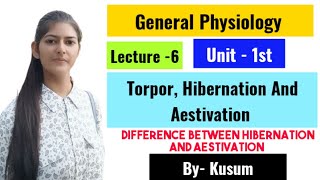 Lec 6 Torpor Hibernation And Aestivation  General Physiology  MSc Zoology  Science Workshop [upl. by Nasia]