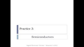 DMC  Practice 3 Semiconductors [upl. by Clo]