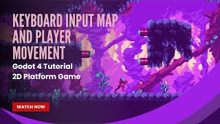 Keyboard Input Map and Player Movement  Godot 4 Tutorial  Pt 3  2D Platform Game [upl. by Neleb]