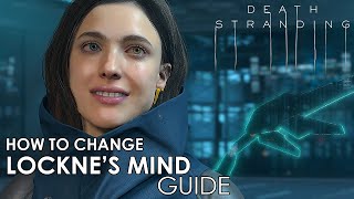 Death Stranding  Find a way to change Locknes mind Guide [upl. by Etteinotna]