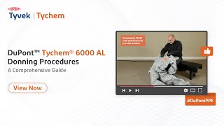 DuPont™ Tychem® 6000 AL Donning Procedures  A Comprehensive Guide [upl. by Shea]