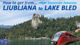 HOW TO GET FROM LJUBLJANA TO LAKE BLED  SLOVENIAN TRAIN TRIP REPORT [upl. by Yentiw]