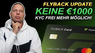 Flyback Update Aktuell keine €1000 KYC freie Karte mehr ABER [upl. by Rozamond]