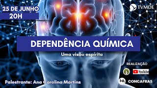 Dependência Química  uma Visão Espírita [upl. by Oidale]