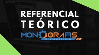 Como Fazer o Referencial Teórico no Monografis [upl. by Lamej]