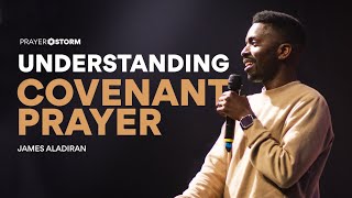 Understanding Covenant Prayer  James Aladiran [upl. by Giuditta]