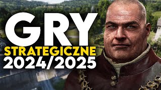 TOP 15 GRY STRATEGICZNE 2024  2025 na które warto czekać  Upcoming STRATEGY Games of 20242025 PC [upl. by Prosser880]