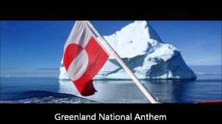 Nunarput Utoqqarsuanngoravit Grønland nationalsang Greenland National Anthem [upl. by Kermy]