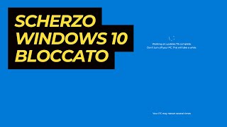 1 Ora Scherzo Windows 10 Aggiornamento Bloccato [upl. by Assertal]