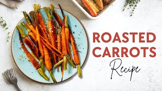 How to Make the Simplest Most Delicious Roasted Carrots  Easy Inexpensive and Oh So Good [upl. by Bowman]