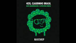 4i20 Claudinho Brasil  Bach Devochka amp Mandragora Remix [upl. by Hylan94]