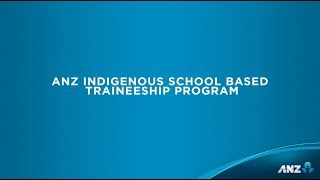 ANZ Indigenous Traineeships  Shalyn [upl. by Jeunesse334]