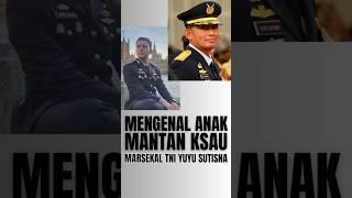 ANAK MANTAN KSAU YUYU SUTISNA ksau tni tniau polri polisi akpol akabri andikaperkasa hafiz [upl. by Nosniv]