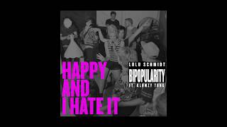 Lulu Schmidt  HAPPY AND I HATE IT feat Klumzy Tung  LYRIC VIDEO [upl. by Isherwood]