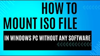 How to Mount ISO file in Windows [upl. by Wally]