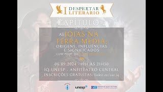 1º Despertar Literário Cap 2  Tolkien  Joias da Terra Média origens influências e significados [upl. by Ahsek978]