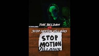 The Beldam vs Stop Motion Villains [upl. by Yllier703]