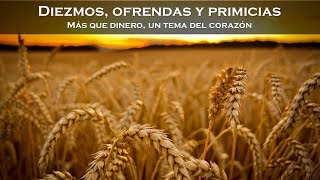 Diezmos ofrendas y primicias [upl. by Thomey]