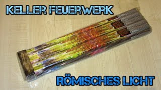 Keller Feuerwerk  Römisches Licht  Schöne Farben  Silvester 20162017 1080P FullHD [upl. by Eloken]