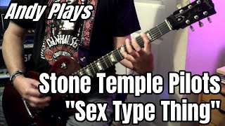 Andy Plays Stone Temple Pilots  ex Type Thing [upl. by Sadowski405]