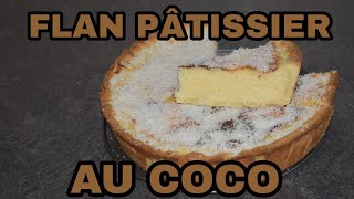 COMMENT FAIRE UN FLAN PÂTISSIER AU COCO  Prezk facile [upl. by Odyssey]