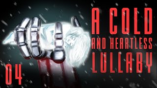 A Cold And Heartless Lullaby  Immersive Audiobook  Chapter 4 [upl. by Assela595]