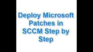 Deploy Microsoft Patches in SCCM Step by Step [upl. by Im]