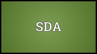 SDA Meaning [upl. by Hubsher]