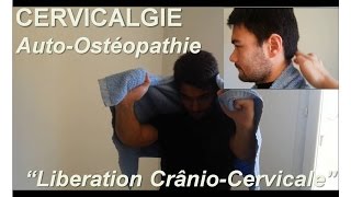 Douleur cervicale  Autoostéopathie  décoaptation crâniocervicale [upl. by Arabele]