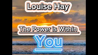 Louise Hay The Power is within You No ads [upl. by Neural]