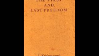 Krishnamurti Jiddu The First and Last Freedom Part 1 of 6 Audiobook [upl. by Aisatsana754]