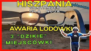 Awaria lodówki w kamperze  quotNa dzikoquot nowe miejscówki  Hiszpania północna [upl. by Octave]