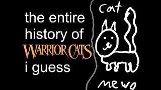 The Entire History Of Warrior Cats [upl. by Matta904]