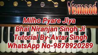 Learn Shabad Milho Pyare Jiya On Harmonium Bhai Niranjan Singh Ji [upl. by Isidro]