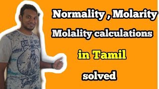 Normality Molality Molarity Calculations in Tamil  Chem Loaded [upl. by Tooley]