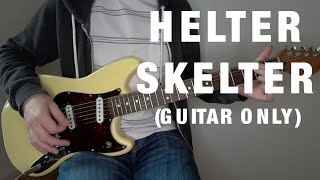 The Beatles  Helter Skelter guitar cover [upl. by Enaj]