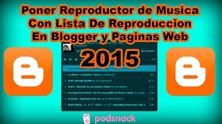 Poner Reproductor de Musica Con Lista De Reproduccion En Blogguer y paginas Web 2015 [upl. by Hannahs]