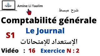 Comptabilité Générale S1  Le Journal Exercice 2 [upl. by Ahsias]