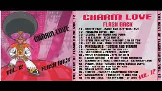 CD CHARM LOVE FLASH BACK VOL 12 2017 [upl. by Aiak]