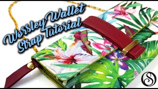 The Worsley Wallet Strap Tutorial [upl. by Landrum]